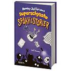 Rowley Jeffersons Superschyssta Spökhistorier