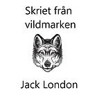 Skriet Från Vildmarken (lättläst)