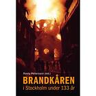 Brandkåren I Stockholm Under 133 År