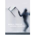 Monica Förster Lateral Thinking