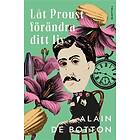 Låt Proust Förändra Ditt Liv