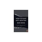 How To Fight Anti-semitism