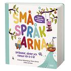 Småspråkarna- Språkutvecklande Lekar, Sånger Och Ramsor För Barn 0-3 Å