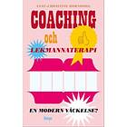 Coaching Och Lekmannaterapi En Modern Väckelse?