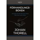 Förhandlingsboken Konsten Att Få Vad Som Helst Från Vem