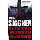 Allt Vad Marken Gömmer
