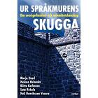 Ur Språkmurens Skugga Om Sverigefinskhet Och Minoritetskunskap