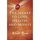 The Secret To Love, Health And Money