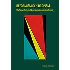 Reformism Och Utopism- Wigforss, Efterkrigstid Socialdemokratins