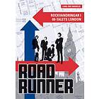 Roadrunner Rockvandringar I 60-talets London