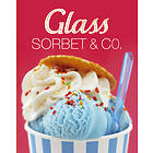 Glass, Sorbet & Co