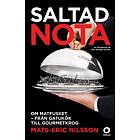 Saltad Nota Om Matfusket Från Gatukök Till Gourmetkrog