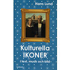 Kulturella Ikoner I Text, Musik Och Bild