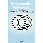 Foregrounding Background