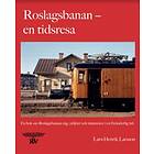 Roslagsbanan En Tidsresa