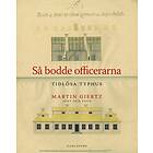 Så Bodde Officerarna