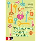 Tydliggörande Pedagogik I Förskolan