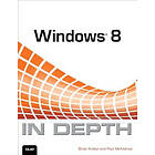 Windows 8 In Depth