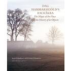 Dag Hammarskjöld's Backåkra The Magic Of Place And History Its Objec