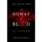 A Dowry Of Blood