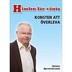 Himlen Får Vänta Konsten Att Överleva