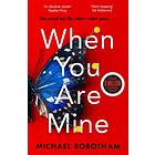 When You Are Mine A Heart-pounding Psychological Thriller About Frie