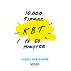 10 000 Timmar Kbt På 60 Minuter