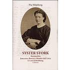 Syster Stork Barnmorskan Johanna Bovall Hedén 1837-1912 Liv Och Skri