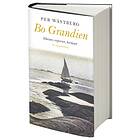 Bo Grandien Diktare, Reporter, Forskare
