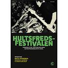 Hultsfredsfestivalen Punkens Etos, Festivalens Anda Och Entreprenörs