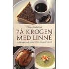 På Krogen Med Linné Sjökrogar Och Svensk 1700-talsgastronomi