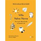 Villa Volvo Vovve- The Local's Word Guide To Swedish Life