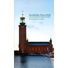 Stockholm Town Hall And Its Architect Ragnar Östberg