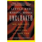 Little Red Riding Hood Uncloaked