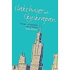 Slakthuset Och Skyskrapan Chicago En Berättelse Om Vår Framtid