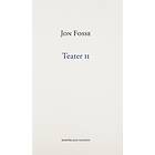 Jon Fosse: Teater II