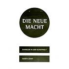 Die Neue Macht Sammler In Der Kunstwelt