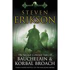 The Second Collected Tales Of Bauchelain & Korbal Broach