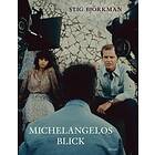 Michelangelos Blick