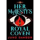 Her Majesty's Royal Coven