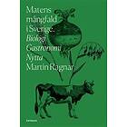 Matens Mångfald I Sverige Biologi, Gastronomi, Nytta