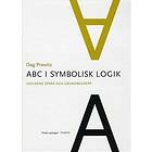 Abc I Symbolisk Logik Logikens Språk Och Grundbegrepp