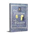 Om Klockor Och Kloster