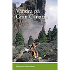 Vandra På Gran Canaria Guideserien För Kanarieöarna