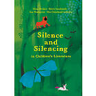 Silence And Silencing In Children's Literature