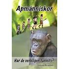 Apmänniskor Har De Verkligen Funnits?