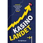 Kasinolandet Bostadsbubblan Och Den Nya Svenska Modellen