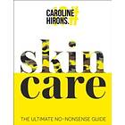 Skincare The Ultimate No-nonsense Guide