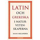 Latin Och Grekiska I Naturvetenskaperna