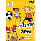 Vilket Skott, Olivia!